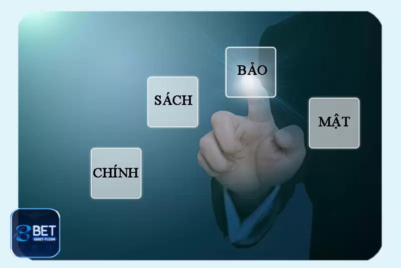 Chính Sách Bảo Mật - Chính Sách Bảo Mật 88BET Áp Dụng Khi Nào?